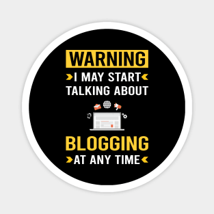 Warning Blogging Blog Blogger Magnet